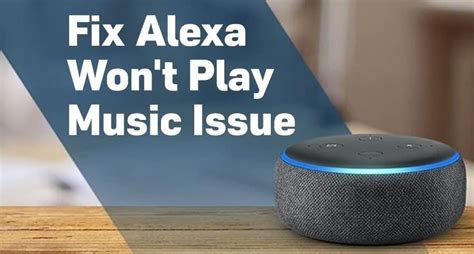 Why Won't Alexa Play Music, and the Intricacies of Troubleshooting Smart Home Devices